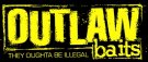 Outlaw Baits